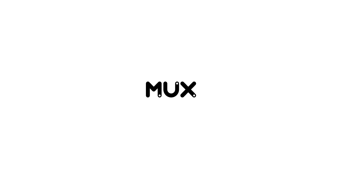 Video API for developers | Mux