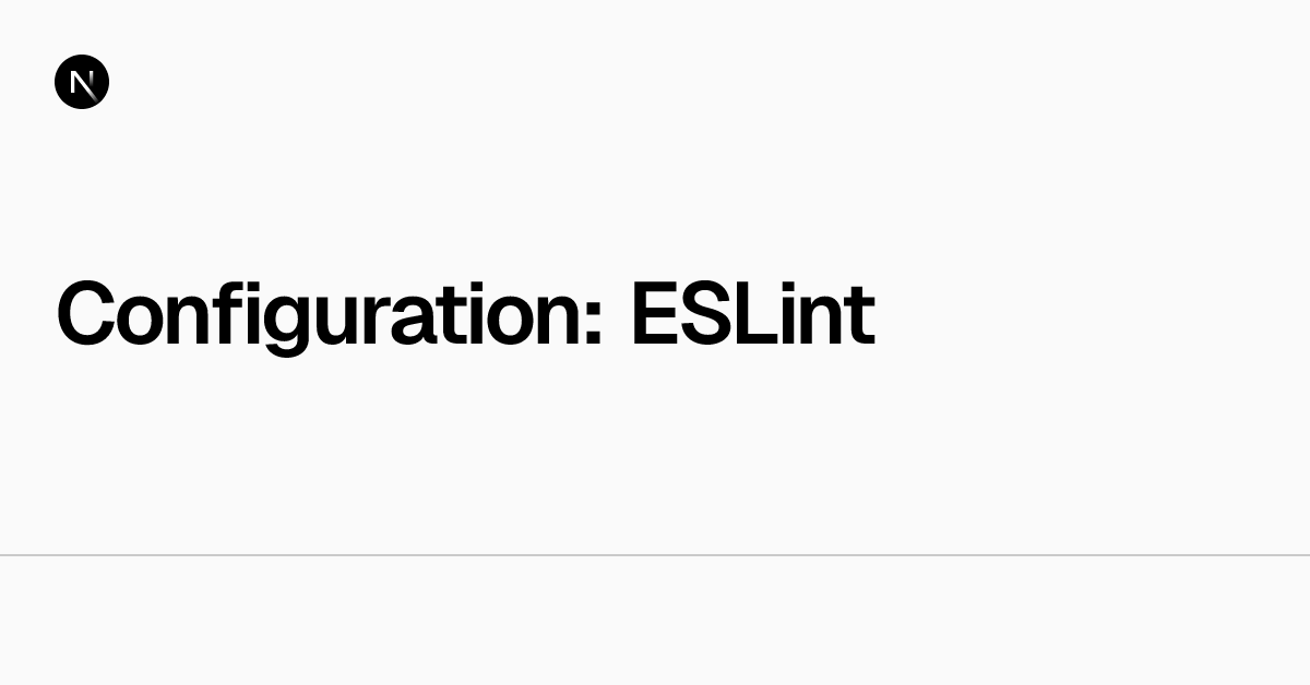 Configuration: ESLint | Next.js