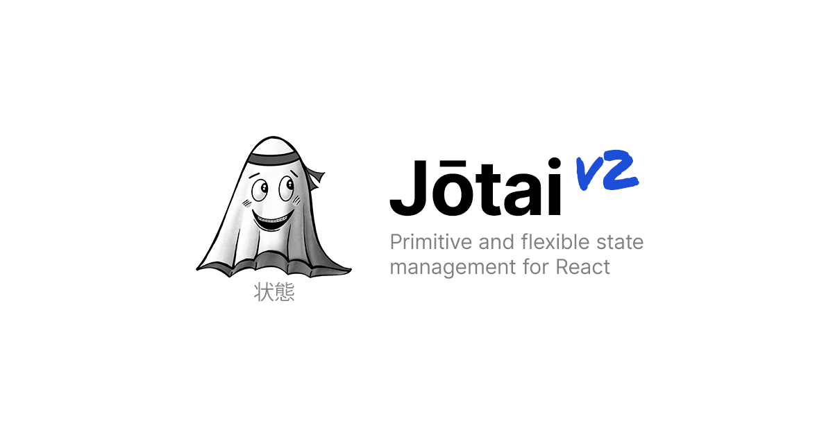 Jotai, primitive and flexible state management for React