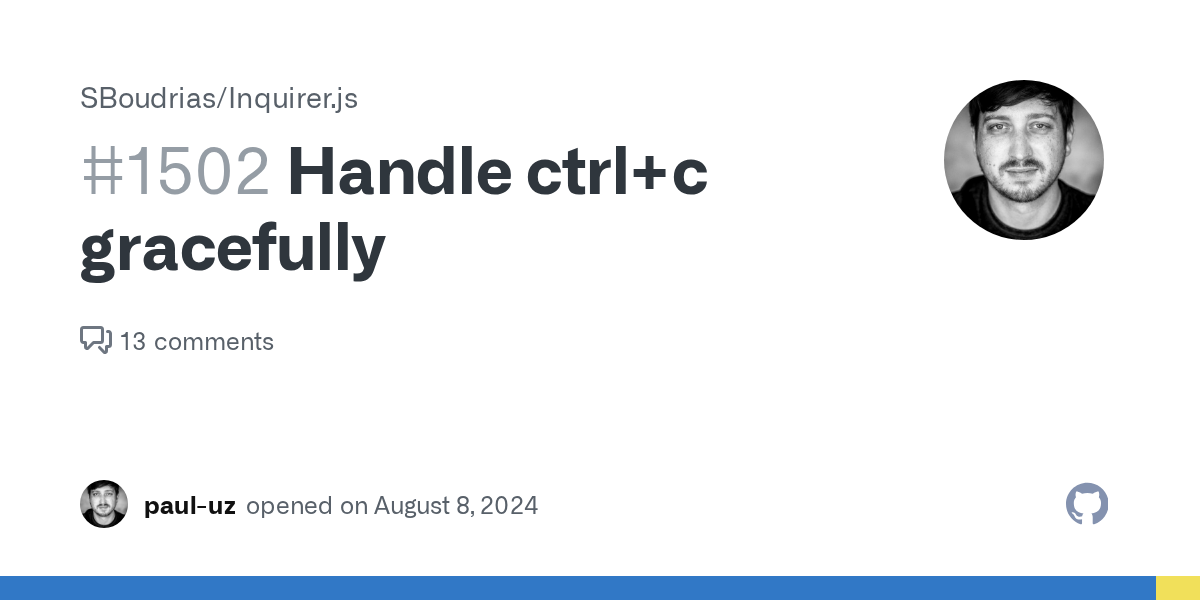 Handle ctrl+c gracefully · Issue #1502 · SBoudrias/Inquirer.js · GitHub