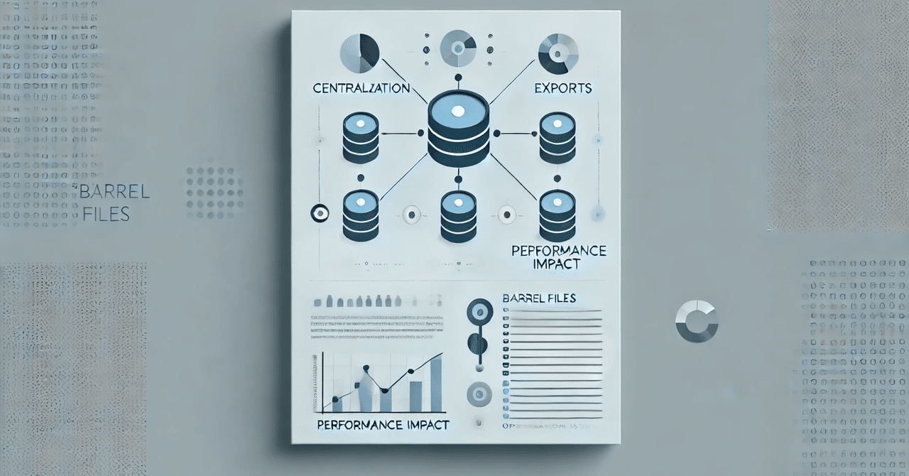 バレルファイルの真実：コード管理の利便性とパフォーマンスへの影響を理解する｜プロダクト共創組織