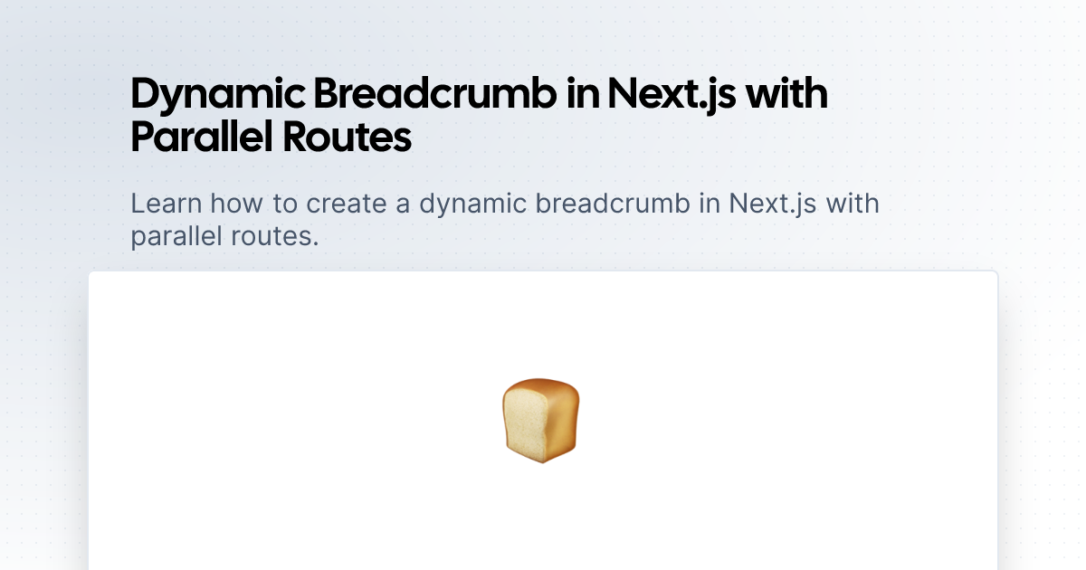 Dynamic Breadcrumb in Next.js with Parallel Routes | openstatus